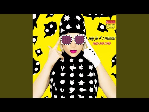 sag ja # i wanna (Radio Edit)