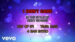 Ricky Skaggs - I Don't Care (Karaoke)