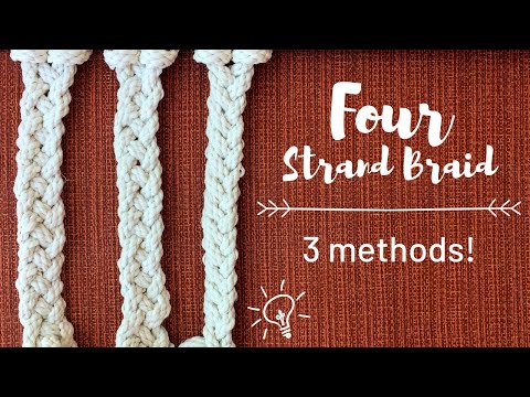 How To: Four Strand Braid (3 Different Methods)