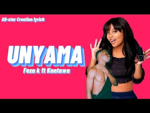 UNYAMA - Feza k ft Kontawa (Official lyrics)