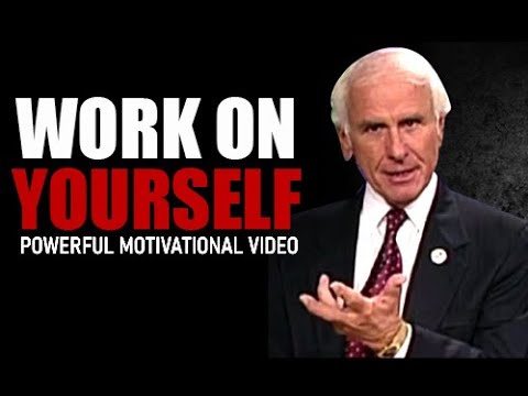 One of the Greatest Speeches Ever | Jim Rohn  - Get Busy Working on Yourself | Motivational Speech
