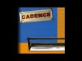 Cadence (Frost Free) - I Wish