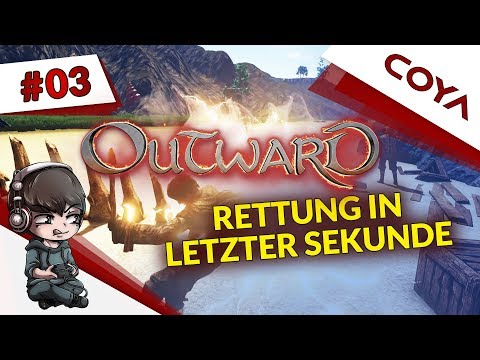 OUTWARD #03 • RETTUNG IN LETZTER SEKUNDE • Gameplay German, Let's Play Deutsch