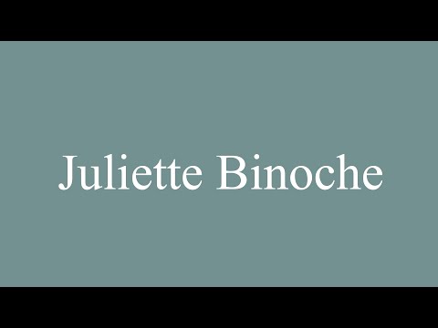 How to Pronounce ''Juliette Binoche'' Correctly in French
