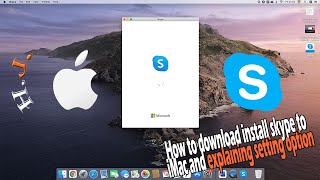 How to Download install skype to iMac and explaining Setting option