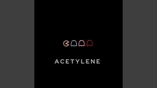 ACETYLENE Music Video