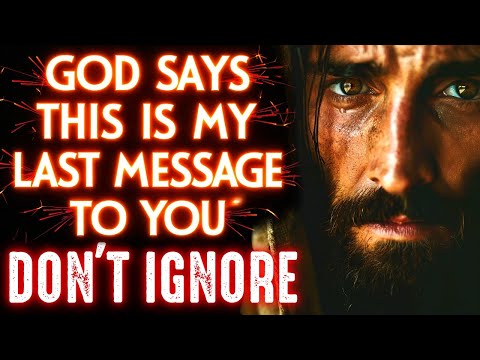 🛑THE LAST MESSAGE FROM GOD BEFORE YOU... | God's Message Today | God Helps