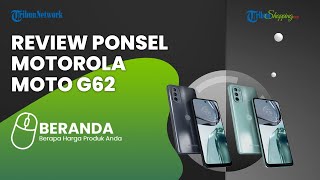 Moto G62 Versi Tertinggi Meluncur dengan Kamera 50 MP, Ini Spesifikasinya