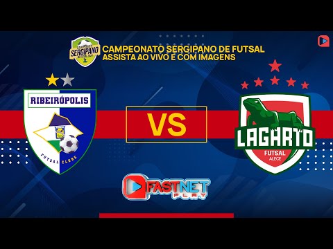 RIBEIRÓPOLIS FUTSAL X LAGARTO FUTSAL  - CAMPEONATO SERGIPANO 2024