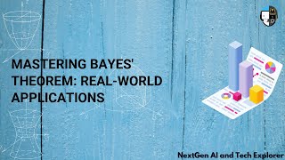 Mastering Bayes' Theorem Real-World Applications