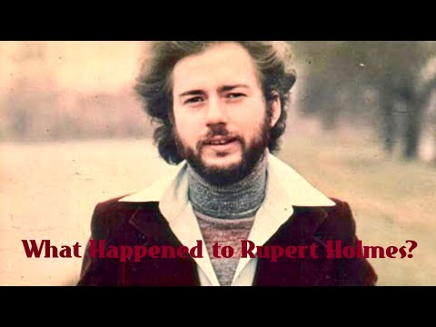 What Happened to Rupert Holmes?