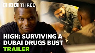 High: Surviving A Dubai Drugs Bust | Trailer