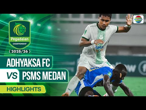 Adhyaksa FC VS PSMS Medan - Highlights | Pegadaian Championship 2025/26
