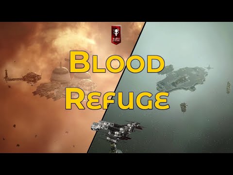 Blood Refuge - Eve Online Exploration Guide