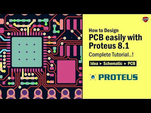 How to design PCB easily with Proteus 8 | Complete Tutorial | From Idea to Schematic to PCB