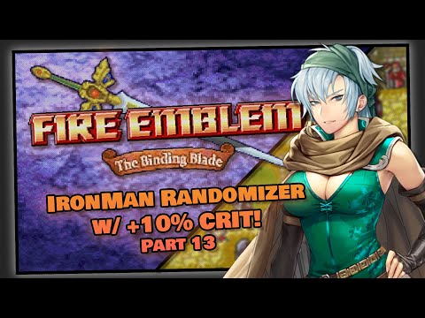 Part 13 | Fire Emblem: The Binding Blade Ironman Randomizer | Devil Axe Meets Wall - JBR Luck Ensues