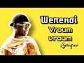 Werenoi - vroum vroum (Paroles)