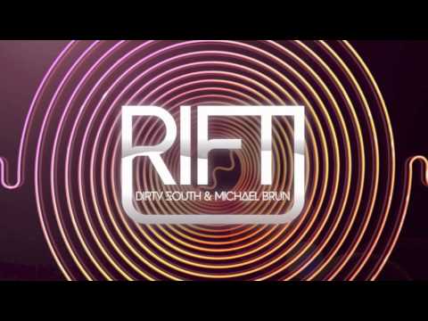 Dirty South & Michaël Brun - Rift