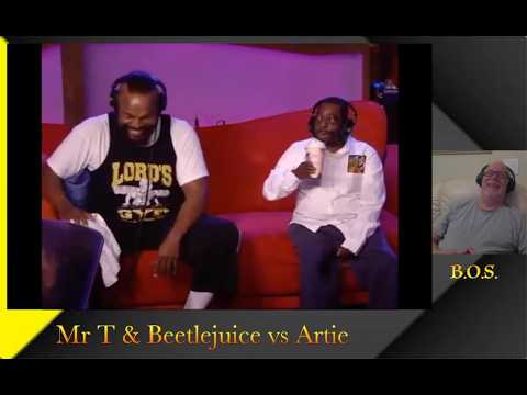 Mr T & Beetlejuice vs Artie - BOS Reacts
