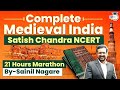 Complete Medieval India Satish Chandra NCERT In 21 Hours UPSC GS1 StudyIQ IAS