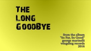 The Long Goodbye