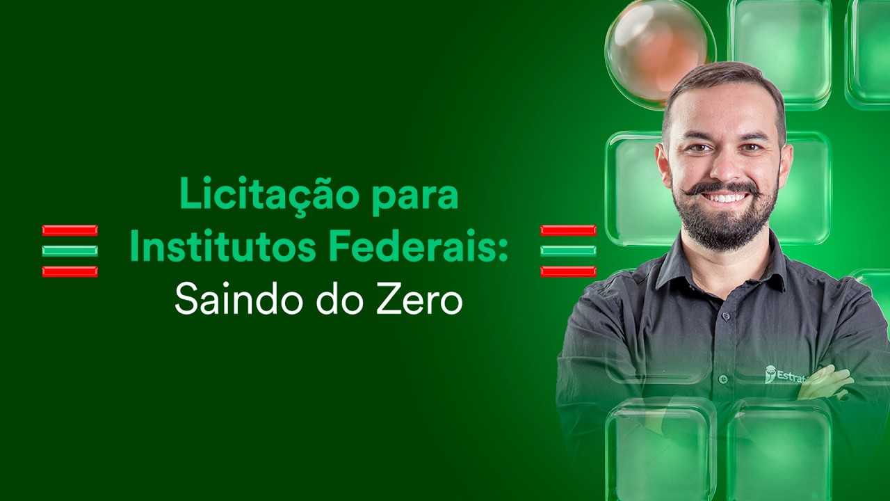 Licitação para Institutos Federais: Saindo do Zero