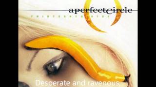 Weak and Powerless - A Perfect Circle w/ Lyrics (HD)