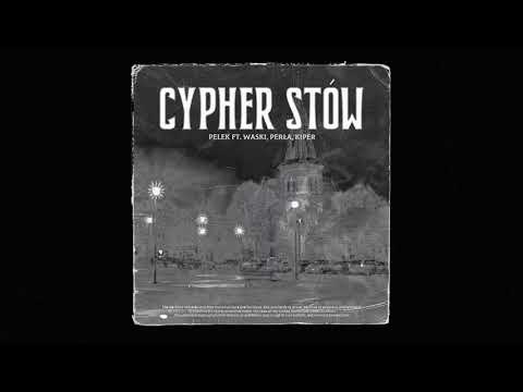Pelek - CYPHER STÓW feat. Wąski, Perła, Kiper (prod. Krowa, skrecze Dj Beshkee)