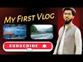 My First Vlog plz Subscribe Channel And Support me