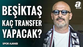 Beşiktaş’ın Transfer Listesi Netleşti: Kimler Geliyor?