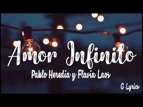 Pablo Heredia y Flavia Laos - Amor Infinito (Letra / Lyrics)