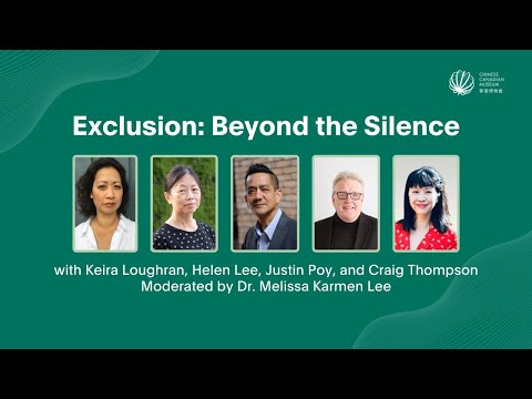 “Exclusion: Beyond the Silence” Panel Talk [B.C. Premiere at the Chinese Canadian Museum]