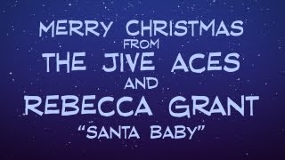 The Jive Aces and Rebecca Grant - Santa Baby