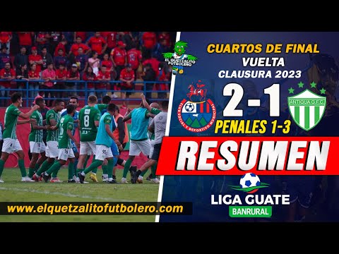 AGUACATEROS A SEMIFINALES/ Municipal 2 vs Antigua 1 / Penales 1-3 Cuartos de Final Vuelta C.2023