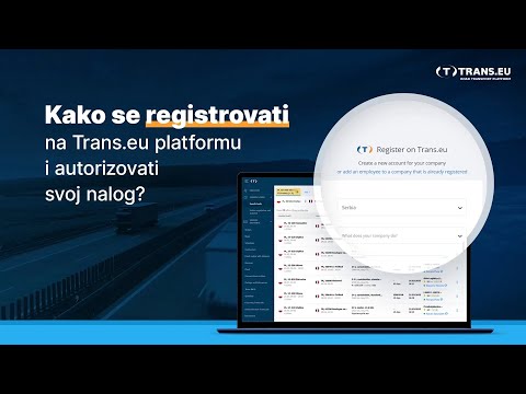 Kako se registrovati na Trans.eu Platformu i autorizovati svoj nalog?