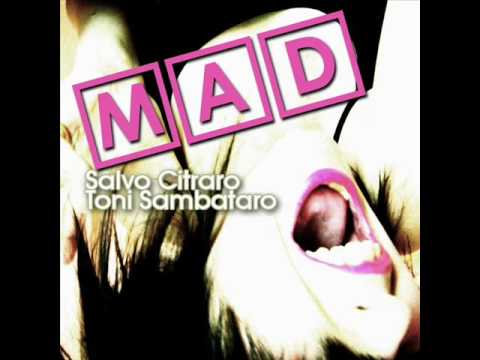 MAD - SALVO CITRARO & TONI SAMBATARO -MIDISOUND RECORDS