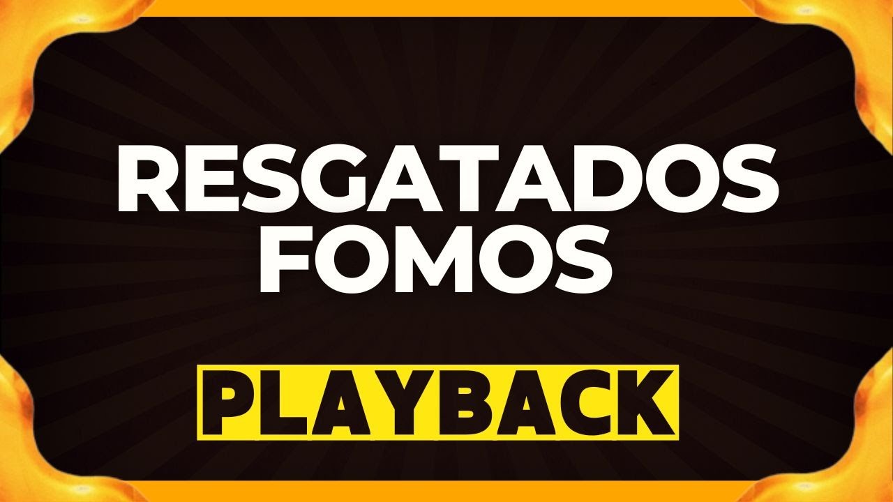 RESGATADOS FOMOS Hino Playback