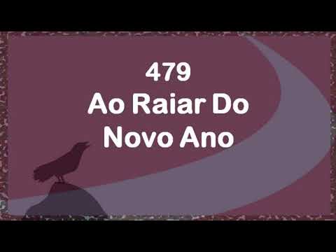 Ao Raiar do Ano Novo - Harpa Cristã