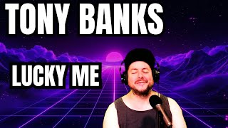 FIRST TIME HEARING Tony Banks- "Lucky Me" (Reaction)