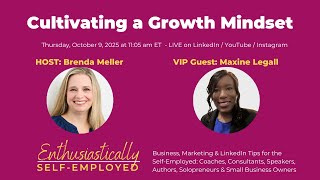 Cultivating a Growth Mindset with Maxine Legall