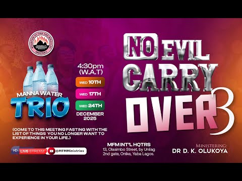 DISGRACING EVIL CARRY-OVER   -  MFM MANNA WATER 24-12-2025  DR D.K. OLUKOYA