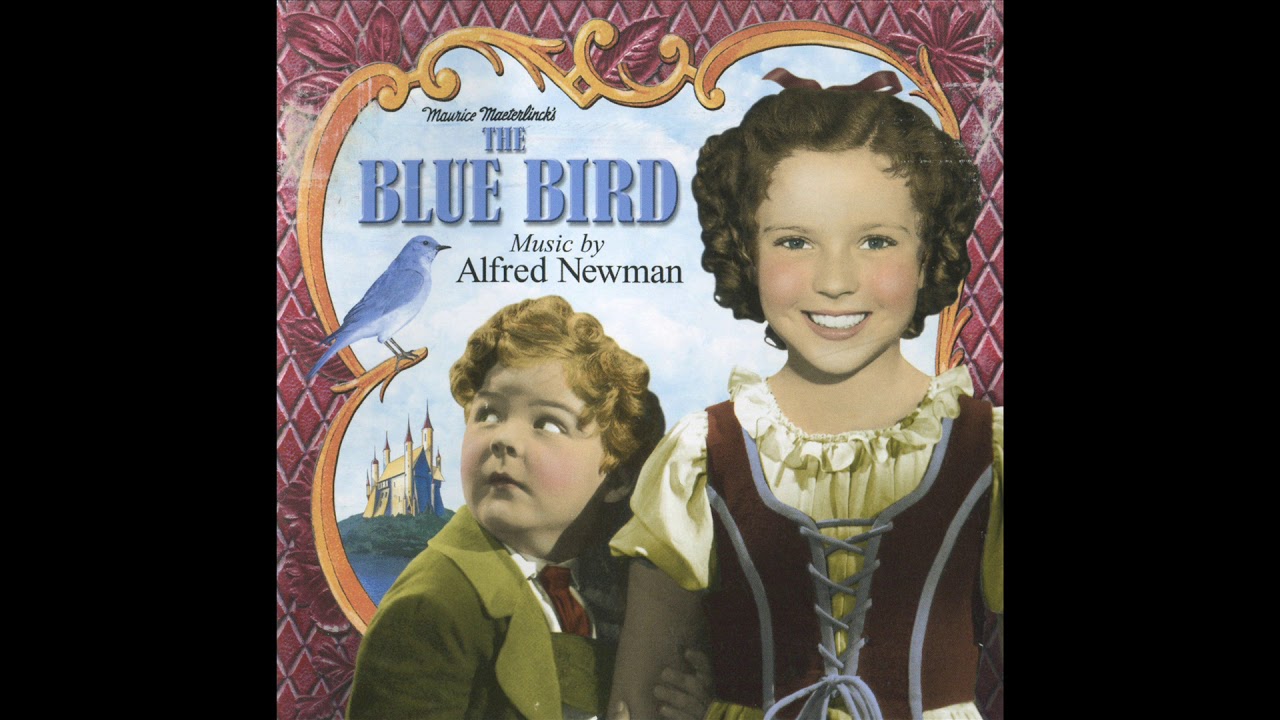 The Blue Bird | Soundtrack Suite (Alfred Newman)