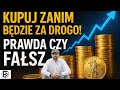 ZŁOTO Jest DROGIE A Będzie Jeszcze DROŻEJ Złoto Oszczędzanie Inwestowanie