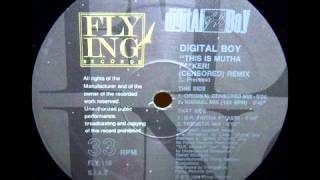 Digital Boy - This is Muthafucka (Censored Mix)