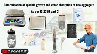 Specific gravity and water absorption of fine aggregate