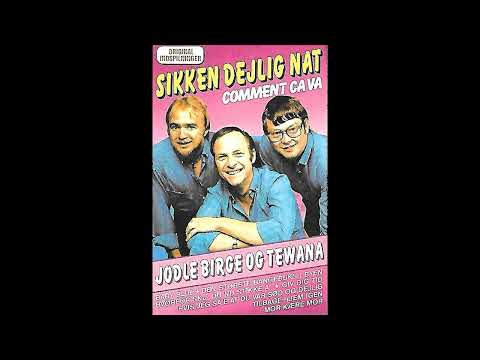 Tewana og Jodle Birge - Hvorfor Sku Du Nu Stikke A