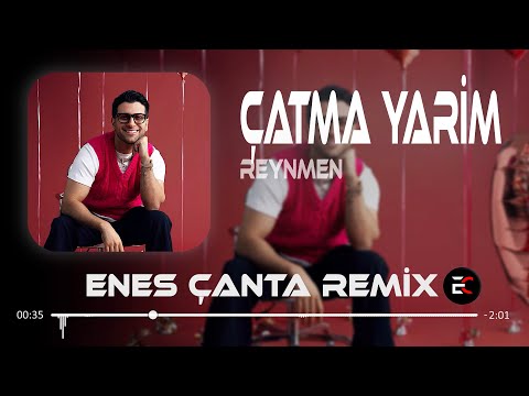 Çatma Yarim Kaşlarını (Enes Çanta Remix) Reynmen - Çatma Yarim