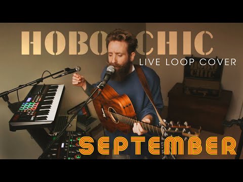 September (Earth, Wind & Fire) - Loop Cover by Hobo Chic