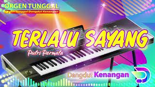 Download lagu TERLALU SAYANG | DANGDUT ORGEN TUNGGAL FULL BASS 2023 mp3 Download lagu TERLALU SAYANG | DANGDUT ORGEN TUNGGAL FULL BASS 2023 mp3