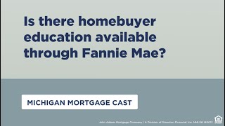 Is There Homebuyer Education Through Fannie Mae?